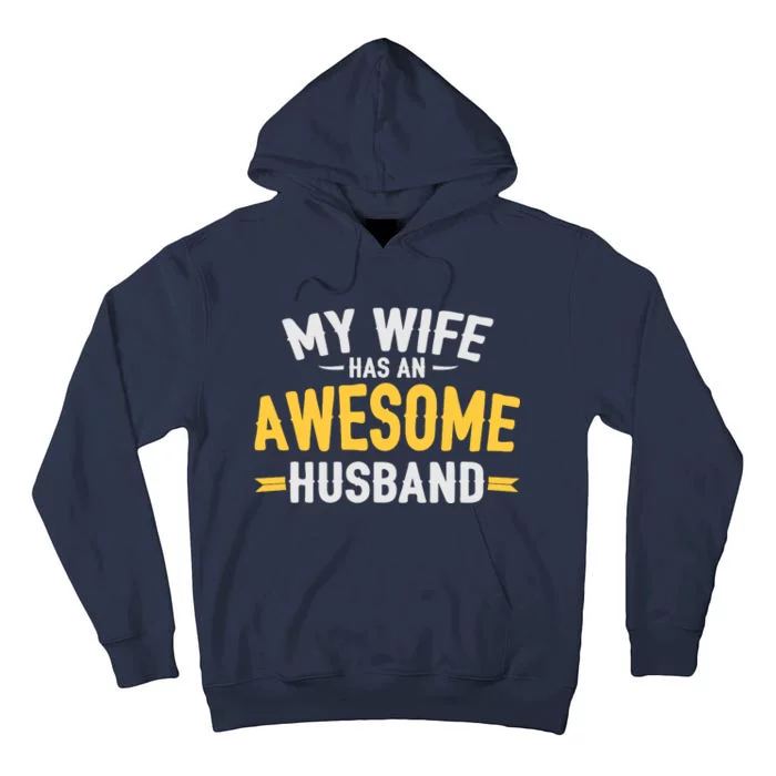 My Wife Has An Awesome Husband Tall Hoodie