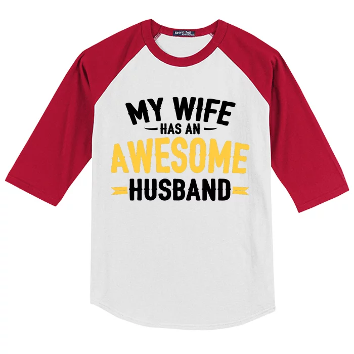 My Wife Has An Awesome Husband Kids Colorblock Raglan Jersey