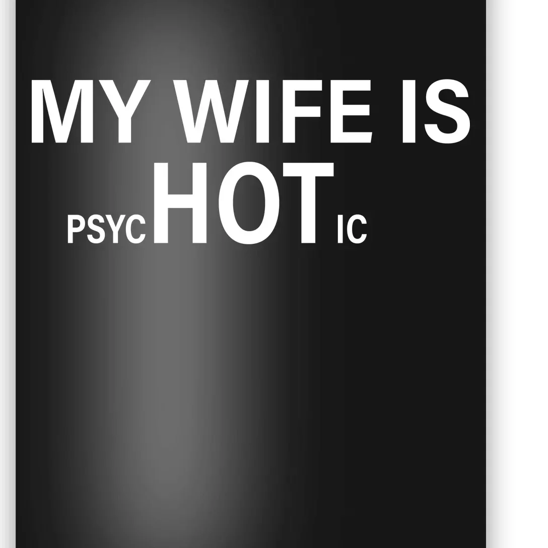 My Wife Is Psychotic Hot Poster