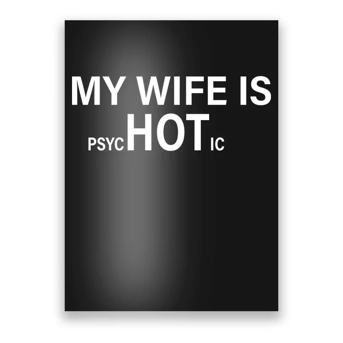 My Wife Is Psychotic Hot Poster