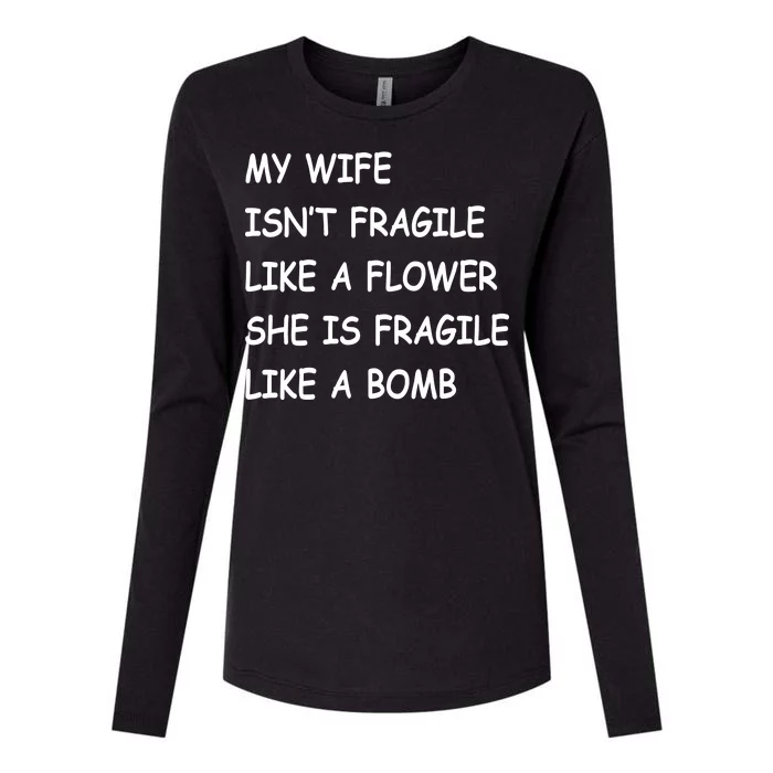 My Wife Isn't Fragile Womens Cotton Relaxed Long Sleeve T-Shirt