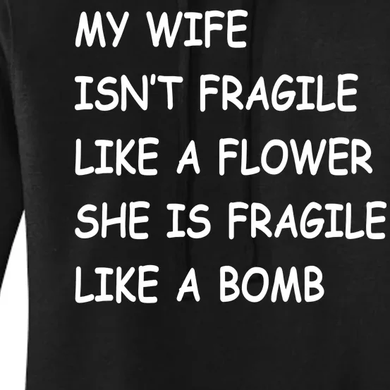 My Wife Isn't Fragile Women's Pullover Hoodie