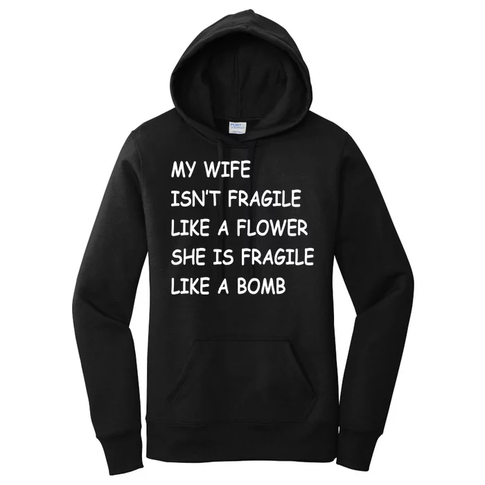 My Wife Isn't Fragile Women's Pullover Hoodie