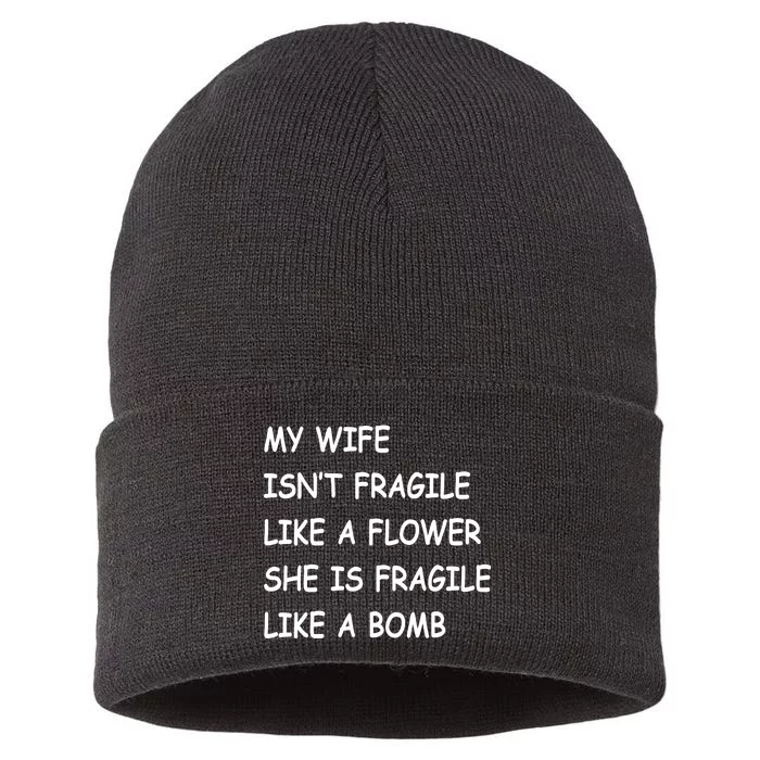 My Wife Isn't Fragile Sustainable Knit Beanie