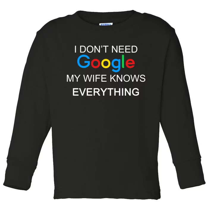 My Wife Knows Everything Funny Toddler Long Sleeve Shirt