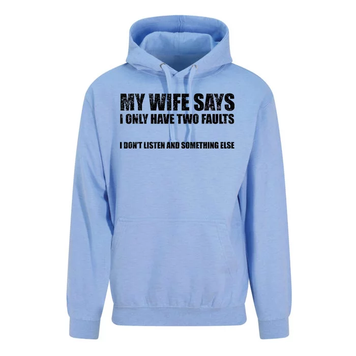 My Wife Says I Only Have Two Faults Unisex Surf Hoodie