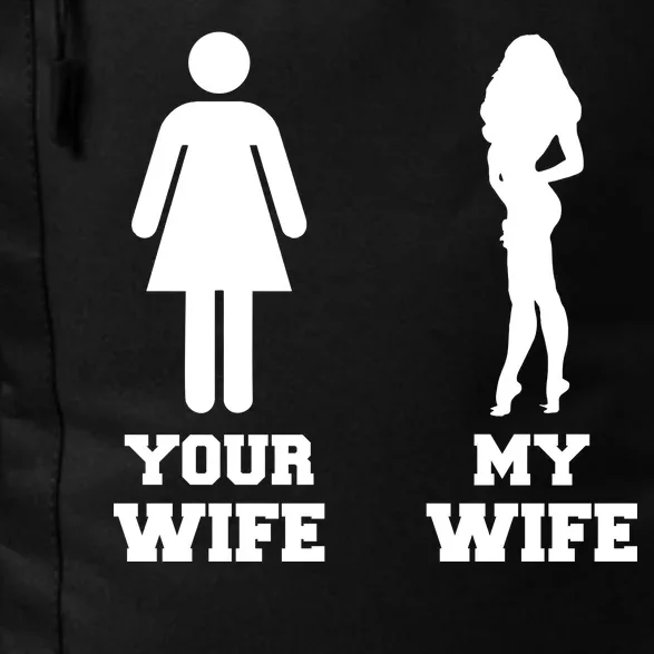 My Wife Your Wife Daily Commute Backpack