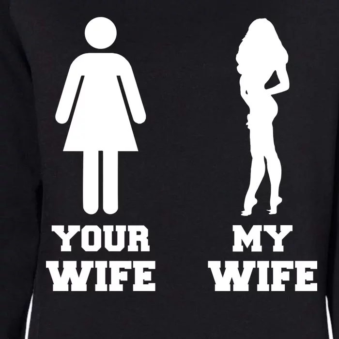 My Wife Your Wife Womens California Wash Sweatshirt