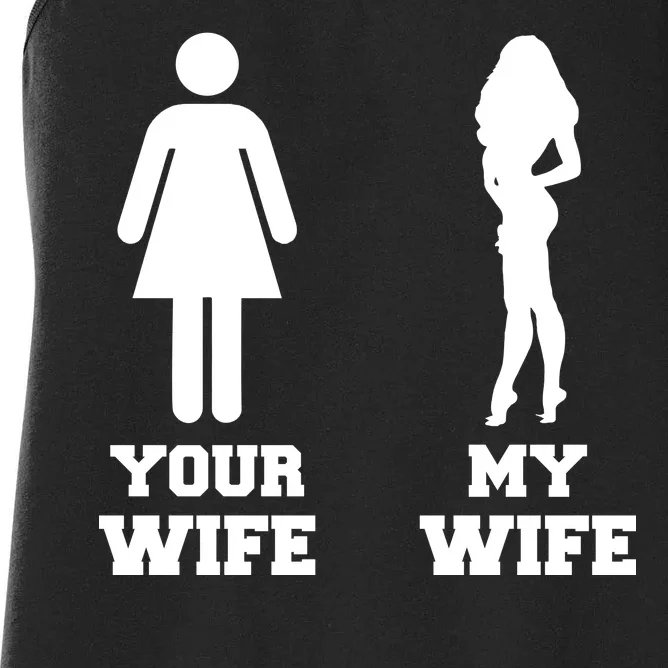 My Wife Your Wife Women's Racerback Tank