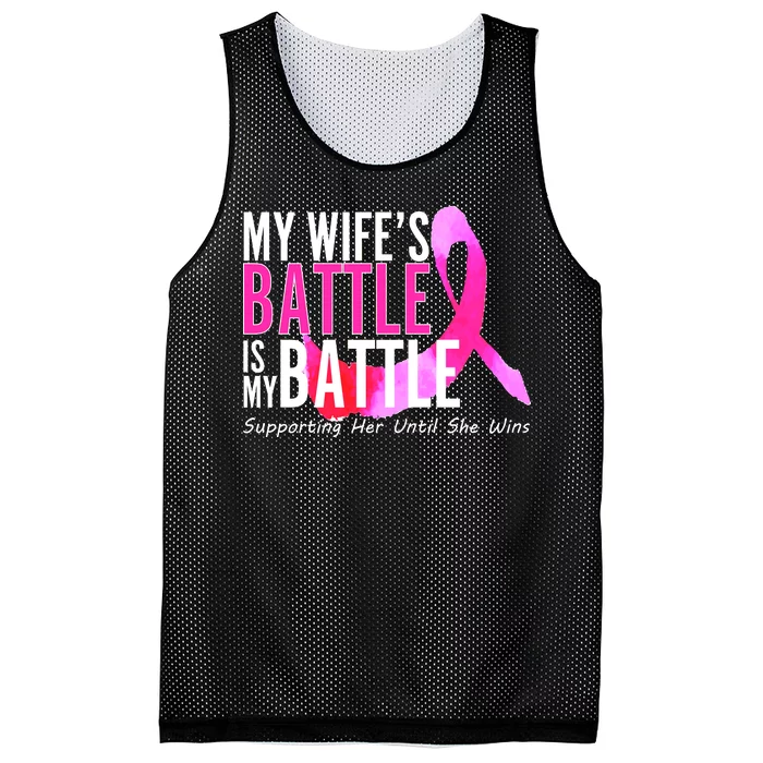 My Wife's Battle Is My Battle Breast Cancer Mesh Reversible Basketball Jersey Tank