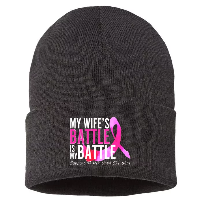 My Wife's Battle Is My Battle Breast Cancer Sustainable Knit Beanie