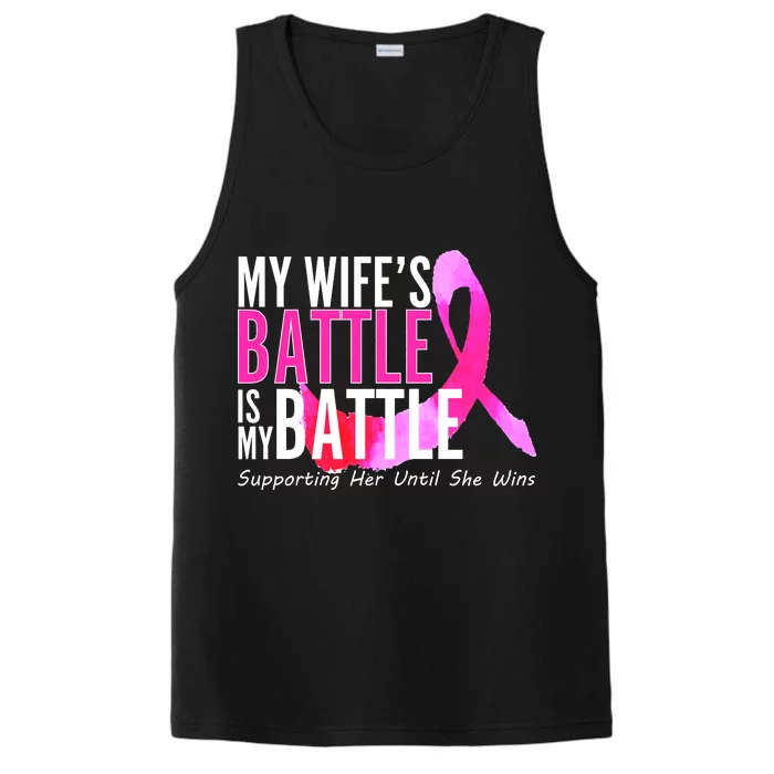 My Wife's Battle Is My Battle Breast Cancer Performance Tank