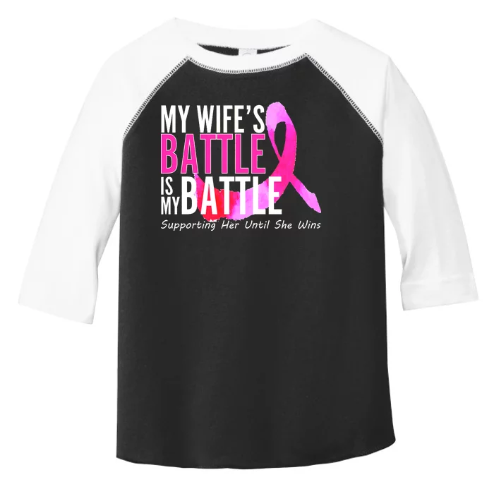 My Wife's Battle Is My Battle Breast Cancer Toddler Fine Jersey T-Shirt