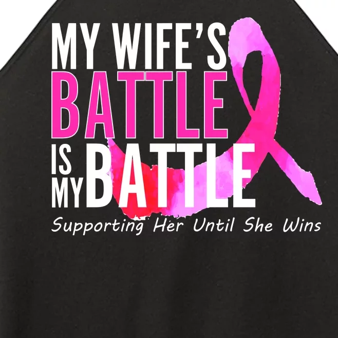 My Wife's Battle Is My Battle Breast Cancer Women’s Perfect Tri Rocker Tank