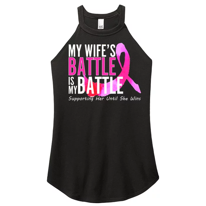 My Wife's Battle Is My Battle Breast Cancer Women’s Perfect Tri Rocker Tank