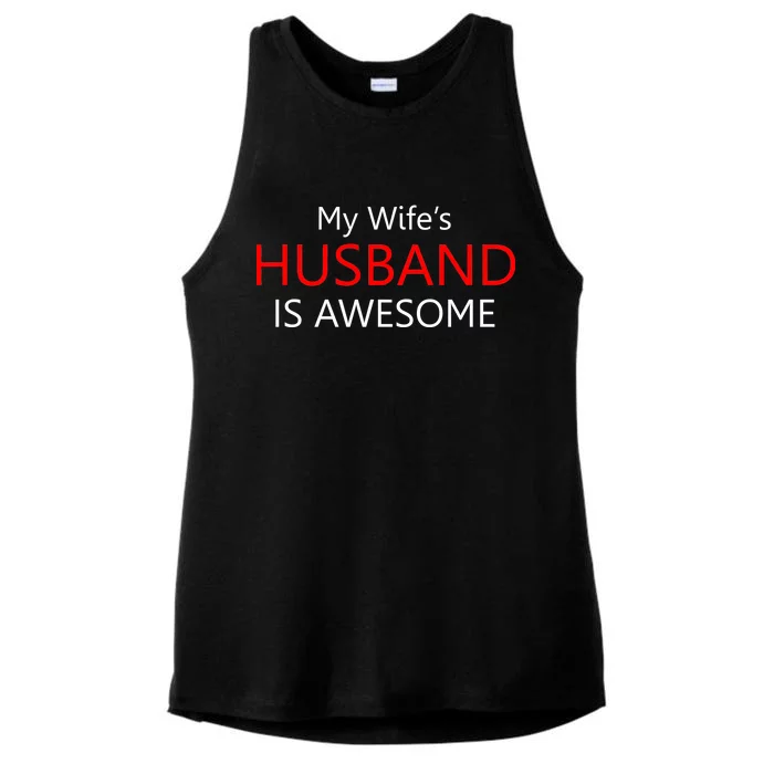 My Wife's Husband Is Awesome Ladies Tri-Blend Wicking Tank