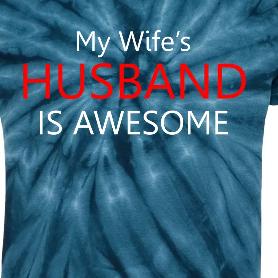 My Wife's Husband Is Awesome Kids Tie-Dye T-Shirt