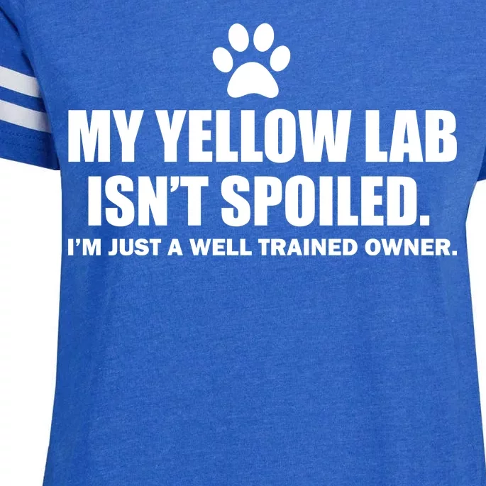 My Yellow Lab Isn't Spoiled Enza Ladies Jersey Football T-Shirt