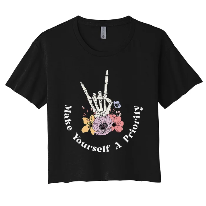 Make Yourself A Priority Cute Skeleton Hand Rock On Flowers Women's Crop Top Tee