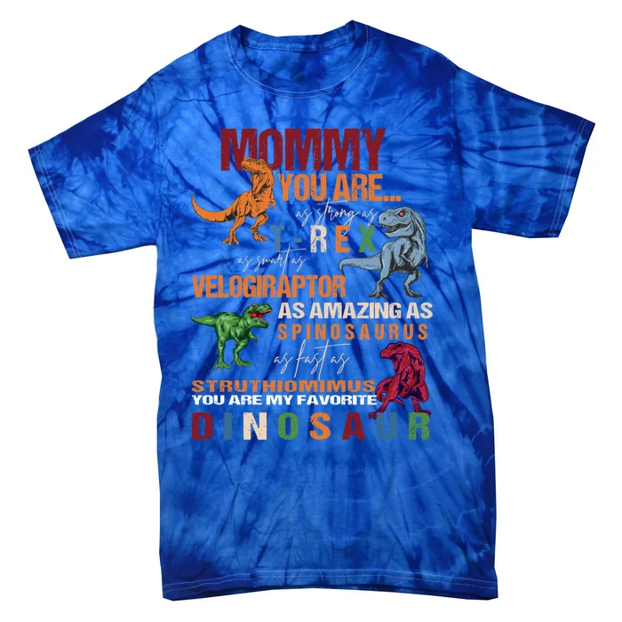 Mommy You Are As Strong As T Rex Funny Dinosaur Mother's Day Gift Tie-Dye T-Shirt