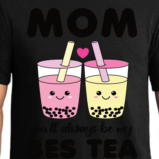 Mom You'll Always Be My Bes Tea Besties Cute Bubble Tea Boba Meaningful Gift Pajama Set