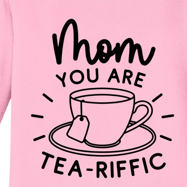 Mom You Are Tea Riffic Baby Long Sleeve Bodysuit