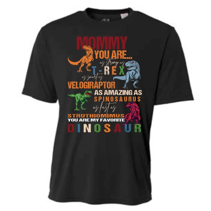 Mommy You Are As Strong As T Rex Funny Dinosaur Mother's Day Gift Cooling Performance Crew T-Shirt