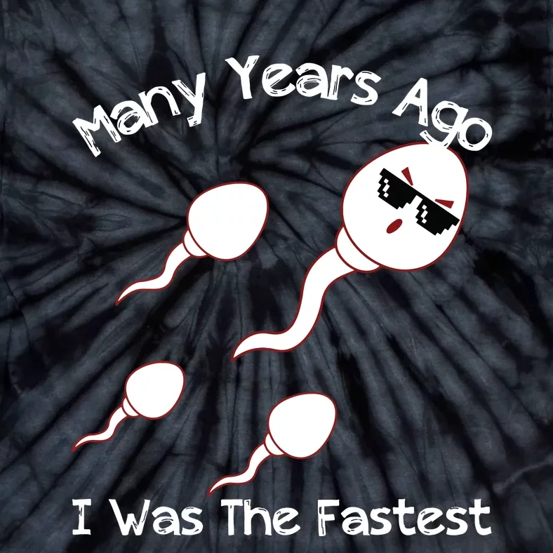 Many Years Ago I Was The Fastest Funny Tie-Dye T-Shirt