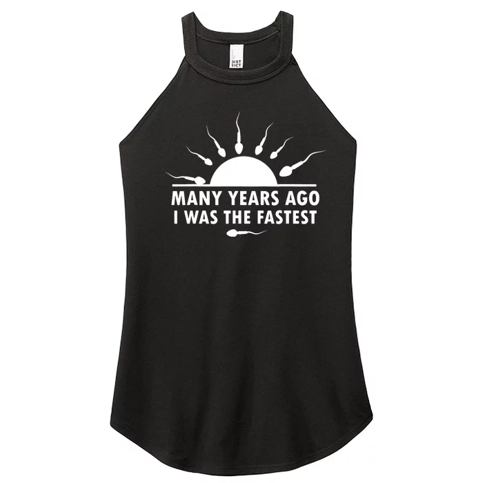 Many Years Ago I Was The Fastest Funny Sarcastic Women’s Perfect Tri Rocker Tank