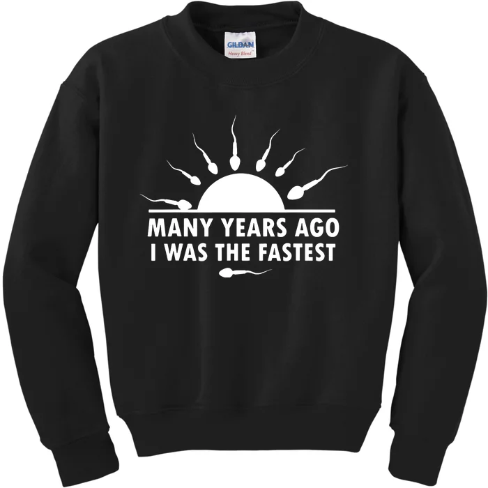 Many Years Ago I Was The Fastest Funny Sarcastic Kids Sweatshirt