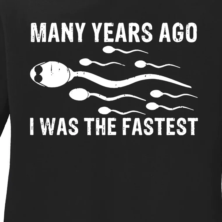 Many Years Ago I Was The Fastest Ladies Long Sleeve Shirt