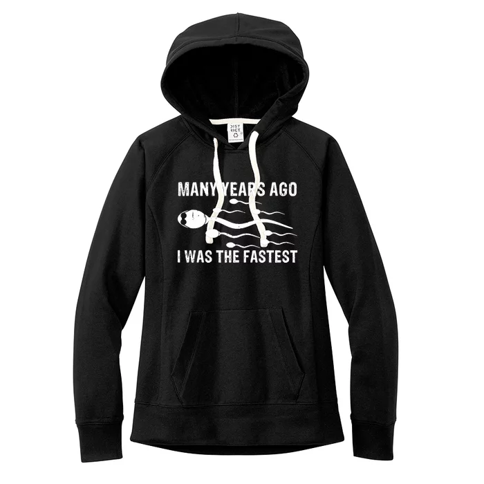 Many Years Ago I Was The Fastest Women's Fleece Hoodie