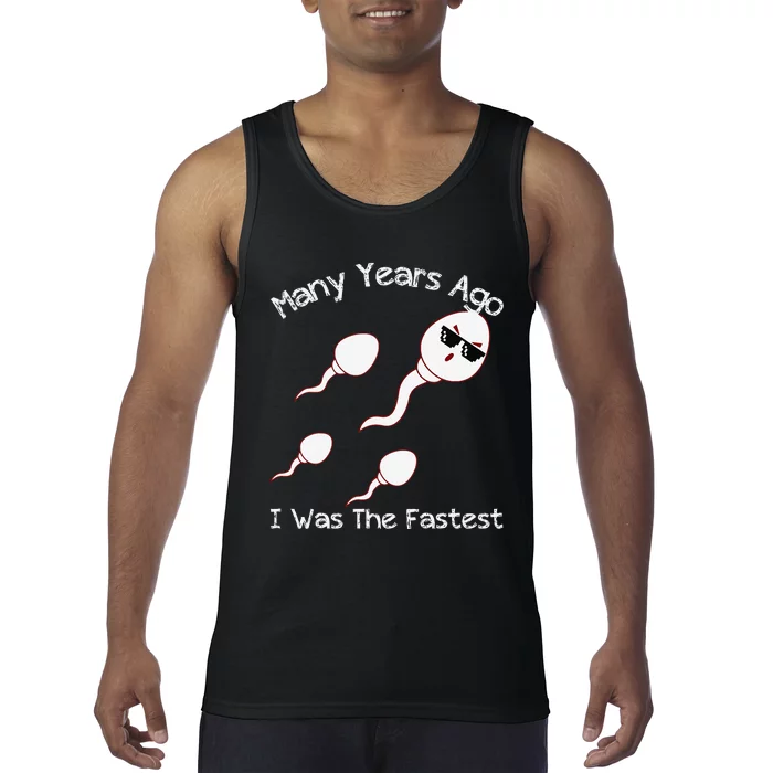 Many Years Ago I Was The Fastest Funny Tank Top