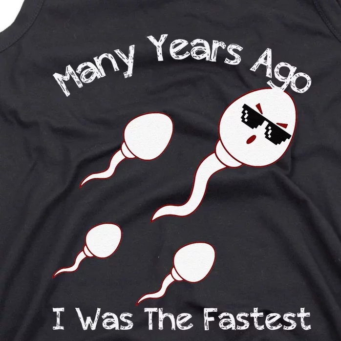 Many Years Ago I Was The Fastest Funny Tank Top