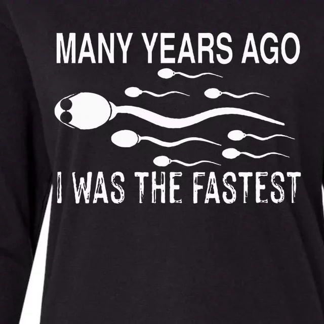 Many Years Ago I Was The Fastest Funny Sperm Womens Cotton Relaxed Long Sleeve T-Shirt