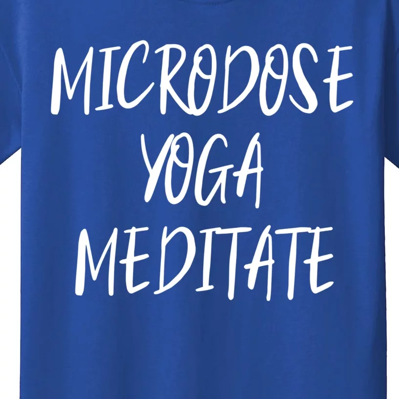 Microdose Yoga And Meditate Gift Funny Magic Psilocybin Mushroom Gift Kids T-Shirt