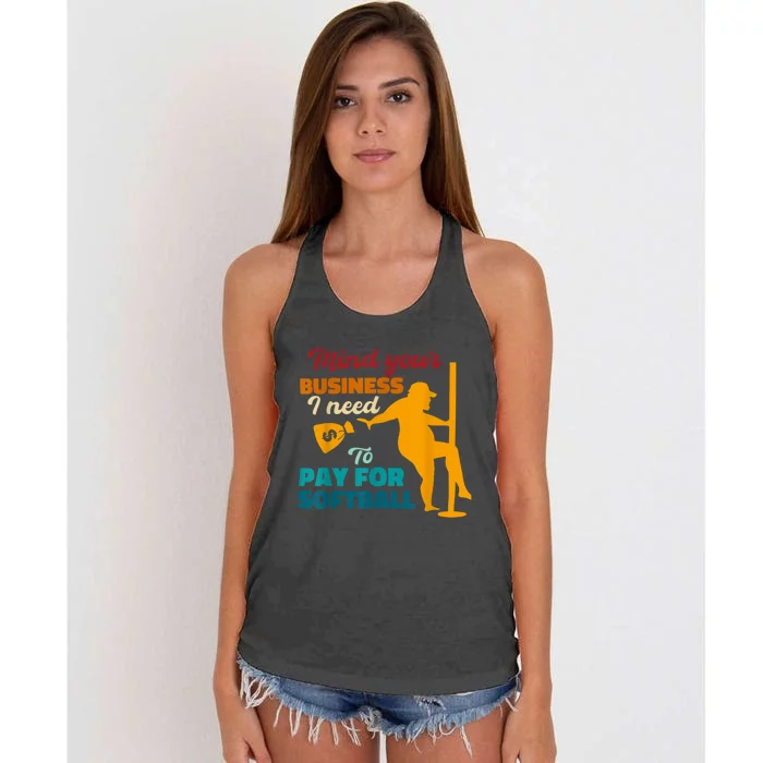 Mind Your Business I Need To Pay For Softball Women's Knotted Racerback Tank