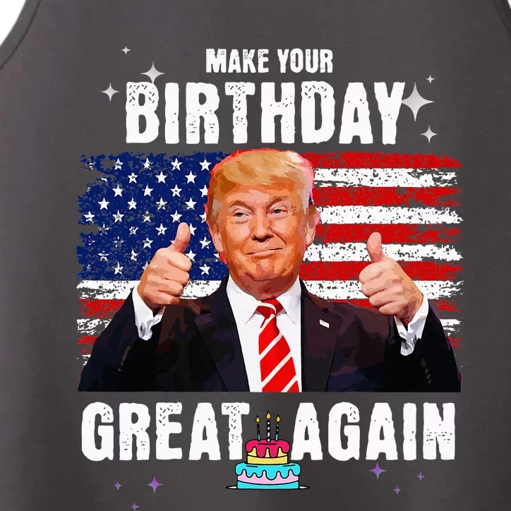 Make Your Birthday Great Again Trump Fan Birthday Gift Performance Tank