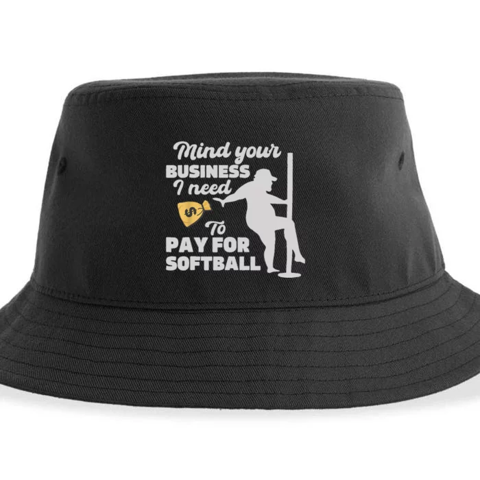 Mind Your Business I Need Money To Pay For Softball Funny Sustainable Bucket Hat