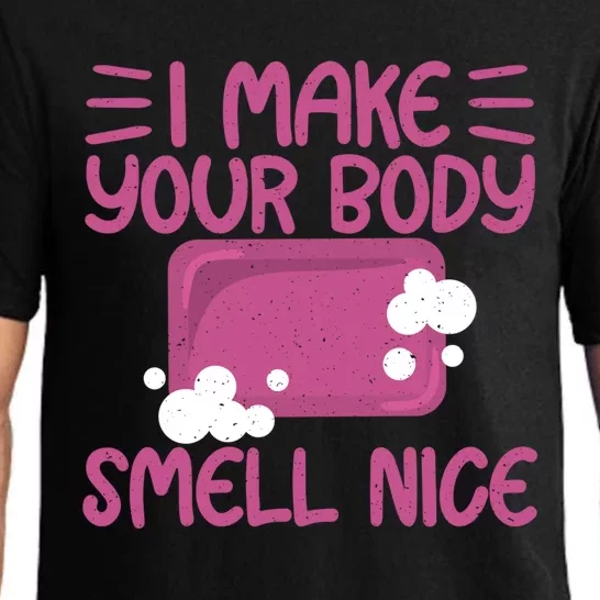 Make Your Body Smell Nice Soap Maker Soap Making Gift Pajama Set