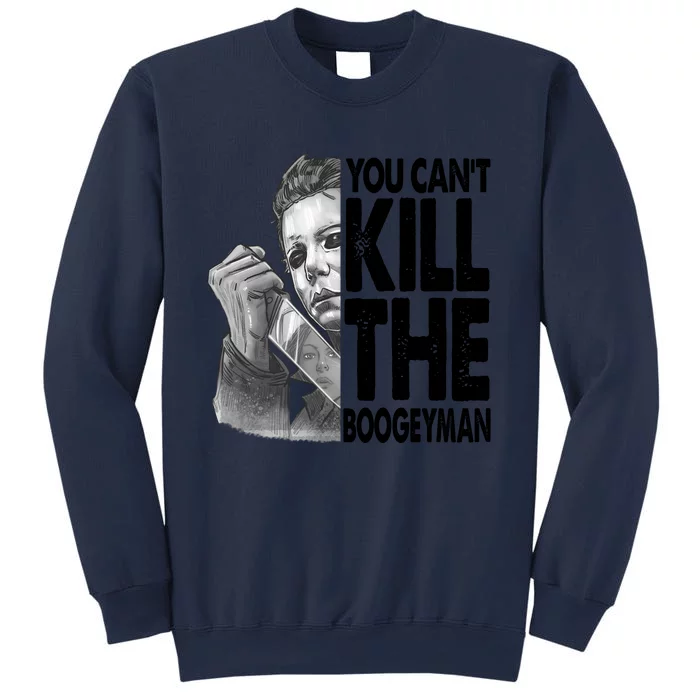 Myers You CanT Kill The Boogeyman Halloween Horror Movie Sweatshirt