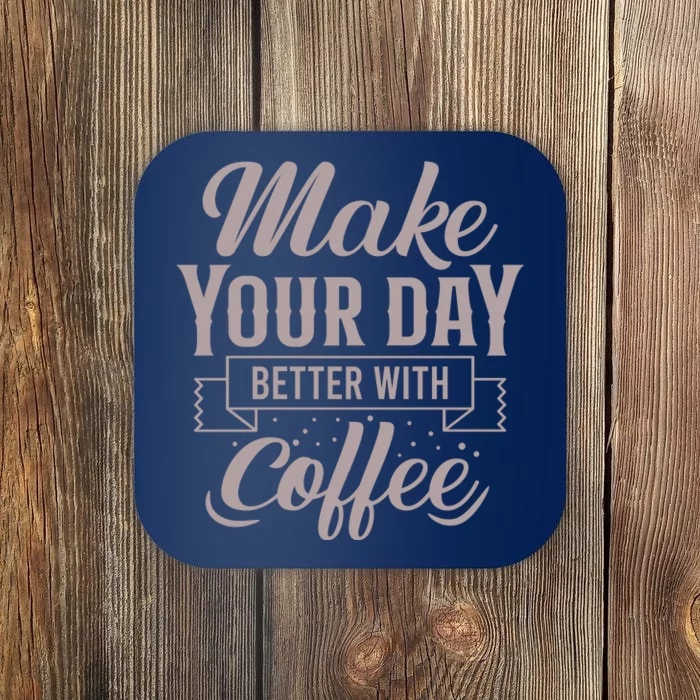 Make Your Day Better With Coffee Coaster