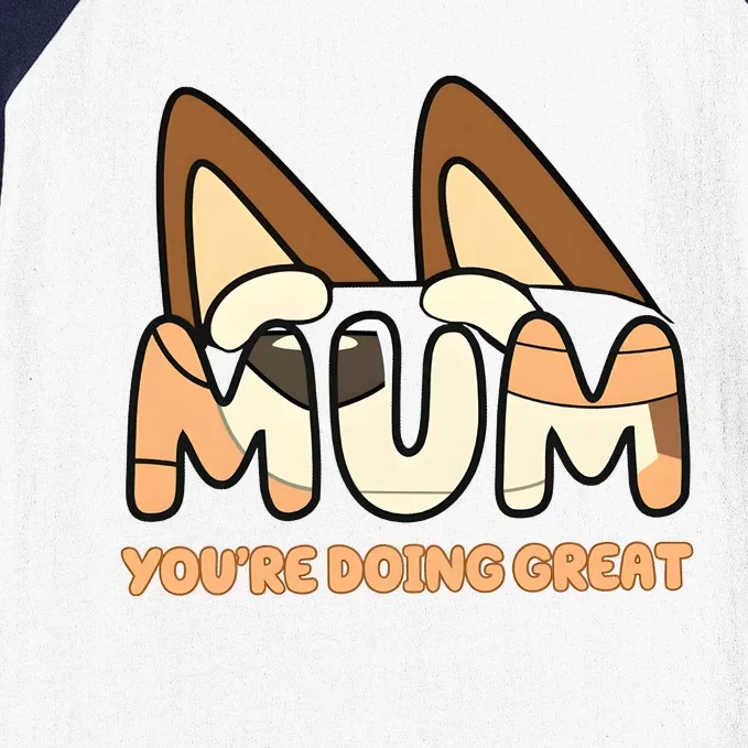 Mum Youre Doing Great Chili Ears Mom Family Dog Mom Baseball Sleeve Shirt