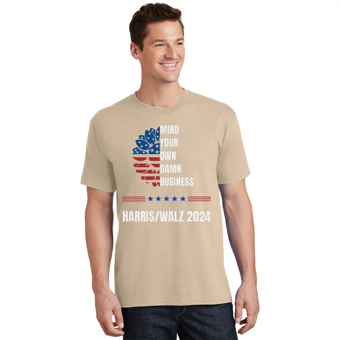 Mind Your Damn Business Harris Walsh Election Support 2024 T-Shirt