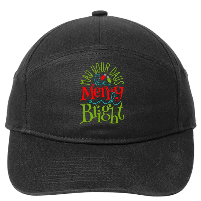 May Your Days Be Merry And Bright 7-Panel Snapback Hat