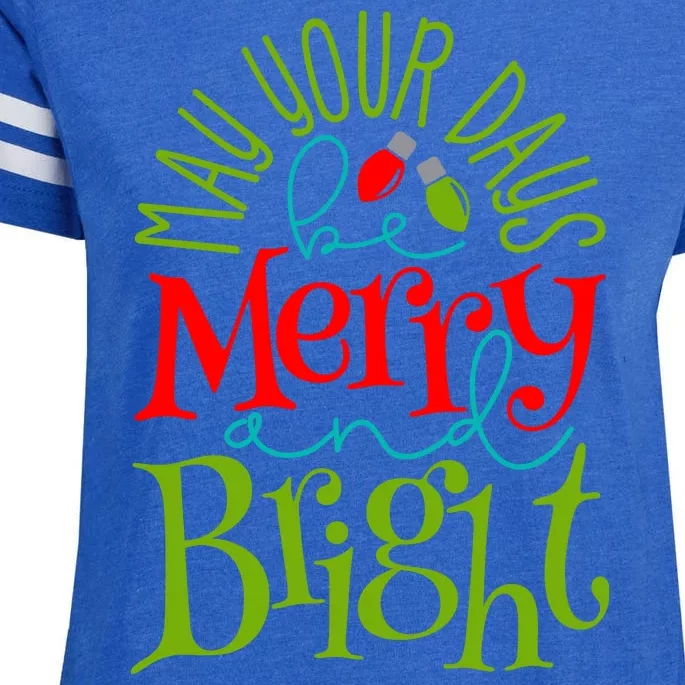 May Your Days Be Merry And Bright Enza Ladies Jersey Football T-Shirt