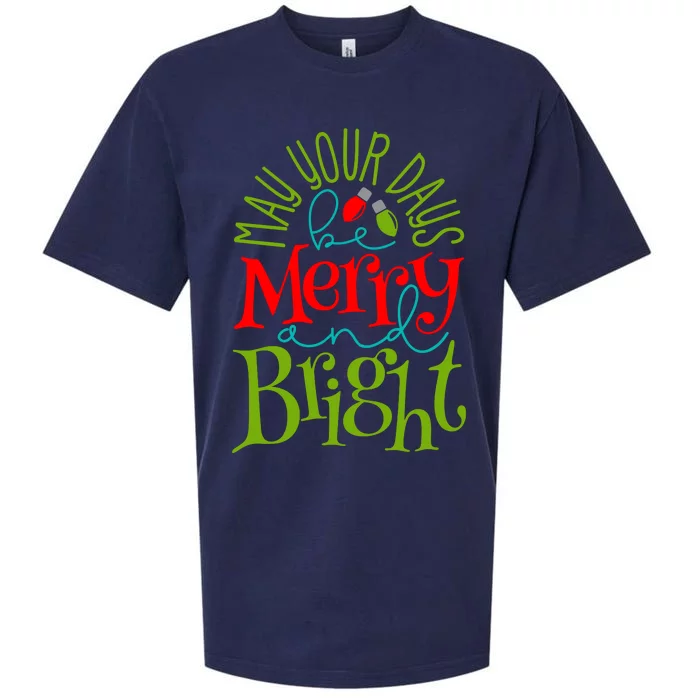 May Your Days Be Merry And Bright Sueded Cloud Jersey T-Shirt