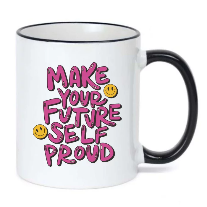 Make Your Future Self Proud Smiley Black Color Changing Mug