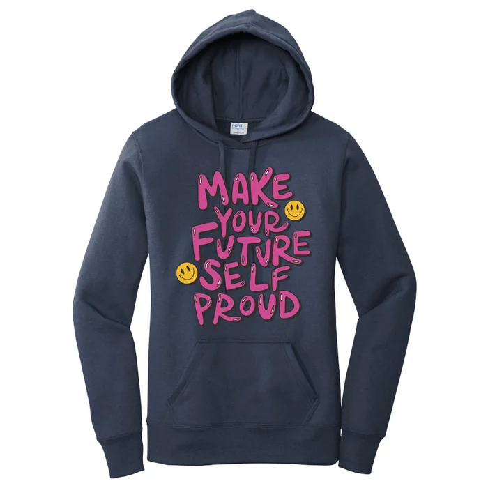 Make Your Future Self Proud Smiley Women's Pullover Hoodie