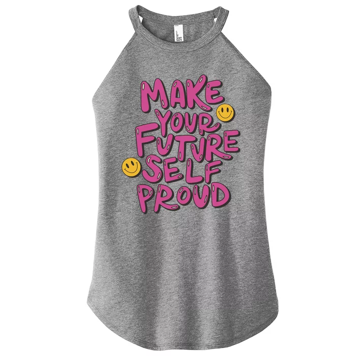 Make Your Future Self Proud Smiley Women’s Perfect Tri Rocker Tank